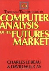 Okładka książki Technical Traders Guide to Computer Analysis of the Futures Markets Charles Lebeau, David W. Lucas