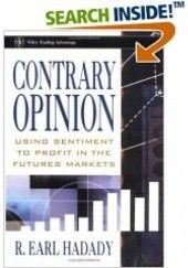 Okładka książki Contrary Opinion: Using Sentiment to Chart the Markets R. Earl Hadady