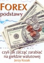 Okładka książki Forex - podstawy Jerzy Kozak