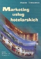 Okładka książki Marketing usług hotelarskich Marek Turkowski
