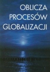 Okładka książki Oblicza procesów globalizacji Marek Pietraś