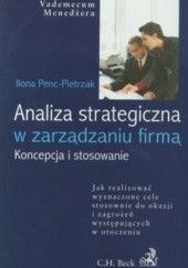 Okładka książki Analiza strategiczna w zarządzaniu firmą Ilona Penc-Pietrzak