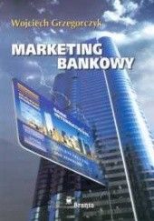 Okładka książki Marketing bankowy Wojciech Grzegorczyk