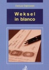Okładka książki Weksel in blanco Dariusz Dąbrowski