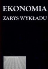 Okładka książki Ekonomia. Zarys wykładu Marian Żukowski