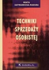 Okładka książki Techniki sprzedaży osobistej Beata Zatwarnicka-Madura