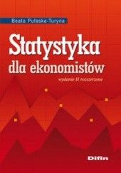 Okładka książki Statystyka dla ekonomistów Beata Pułaska-Turyna