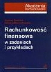 Okładka książki Rachunkowość finansowa w zadaniach i przykładach Elżbieta Marcinkowska