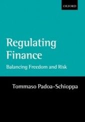 Okładka książki Regulating Finance. Balancing Freedom and Risk Tommaso Padoa-Schioppa