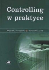 Okładka książki Controlling w praktyce Zbigniew Leszczyński, Tomasz Wnuk-Pel