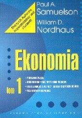 Okładka książki Ekonomia - tom 1 William D. Nordhaus, Paul A. Samuelson