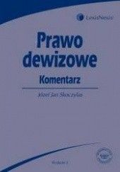Okładka książki Prawo dewizowe Komentarz /Podręcznik akademicki Józef Jan Skoczylas