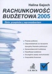 Rachunkowość budżetowa 2005 zbiór przepisów z wprowadzeniem