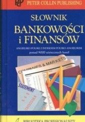 Okładka książki Słownik bankowości i finansów - Collin P.H. P.H. Collin