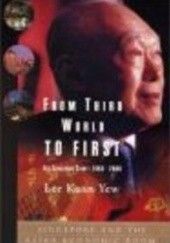 Okładka książki From Third World to First Kuan Yew Lee