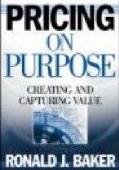 Okładka książki Pricing on Purpose Ronald J. Baker