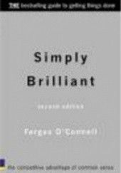 Okładka książki Simply brilliant the competative advantage of common sense O Connell