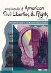 Okładka książki Encyclopedia of American Civil Liberties &&& Rights 3 vols O. Stephens