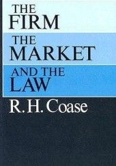 Okładka książki The Firm, the Market, and the Law Ronald Coase