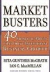 Okładka książki Marketbusters 40 strategic moves that drive exceptional busi Rita Gunther McGrath