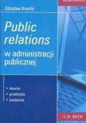 Public relations w administracji publicznej /Monografie