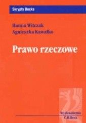 Okładka książki Prawo rzeczowe /Skrypty becka Agnieszka Kawałko, Hanna Witczak