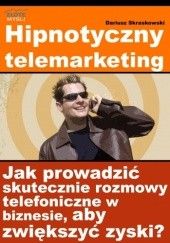 Okładka książki Hipnotyczny telemarketing - e-book Dariusz Skraskowski