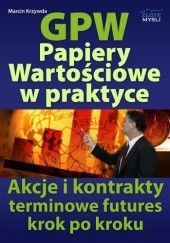 Okładka książki GPW II - Papiery wartościowe w praktyce - e-book Marcin Krzywda