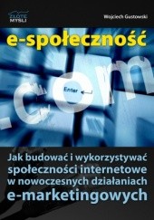 Okładka książki E-społeczność - e-book Wojciech Gustowski