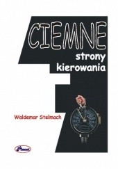 Okładka książki Ciemne strony kierowania - e-book Waldemar Stelmach