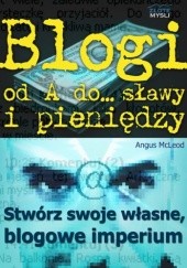 Okładka książki Blogi od A do... sławy i pieniędzy - e-book Angus McLeod