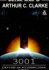 Okładka książki 3001: Odyseja Kosmiczna. Finał Arthur C. Clarke