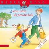 Okładka książki Zuzia idzie do przedszkola Liane Schneider, Eva Wenzel-Bürger
