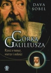 Okładka książki Córka Galileusza Rzecz o nauce wierze i miłości Dava Sobel