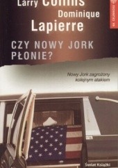 Okładka książki Czy Nowy Jork płoniea Larry Collins, Dominique Lapierre