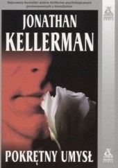 Okładka książki Pokrętny umysł Jonathan Kellerman
