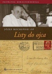 Okładka książki Listy do ojca prywatna korespondencja Józef Maria Bocheński