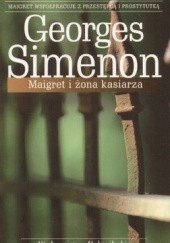 Okładka książki Maigret i żona kasiarza Georges Simenon