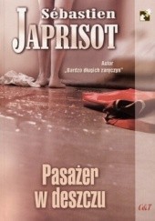 Okładka książki Pasażer w deszczu Sebastien Japrisot