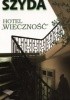 Okładka książki Hotel „Wieczność” Wojciech Szyda