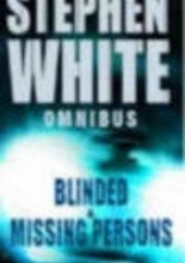 Okładka książki Blinded & Missing Persons Stephen White