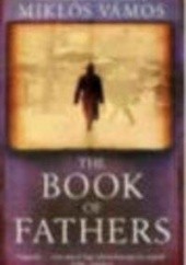 Okładka książki Book of Fathers Miklós Vámos