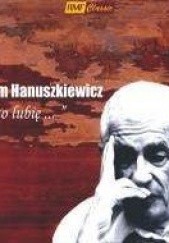 Okładka książki To lubię audio Adam Hanuszkiewicz