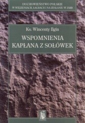 Okładka książki Wspomnienia kapłana z Sołówek Wincenty Ilgin