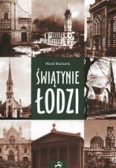 Okładka książki Świątynie Łodzi Marek Budziarek