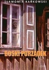 Okładka książki Boski porządek Sławomir Kańkowski