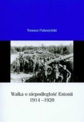 Walka o niepodległość Estonii 1914-1920