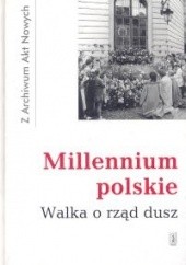 Okładka książki Millenium polskie. Walka o rząd dusz Ewa Dębnicka