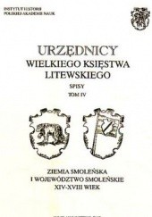 Okładka książki Urzędnicy Wielkiego Księstwa Litewskiego t.4 Andrzej Rachuba