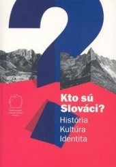 Okładka książki Kim są Słowacy? Historia Kultura Tożsamość (wersja w języku słowackim) Jacek Baluch